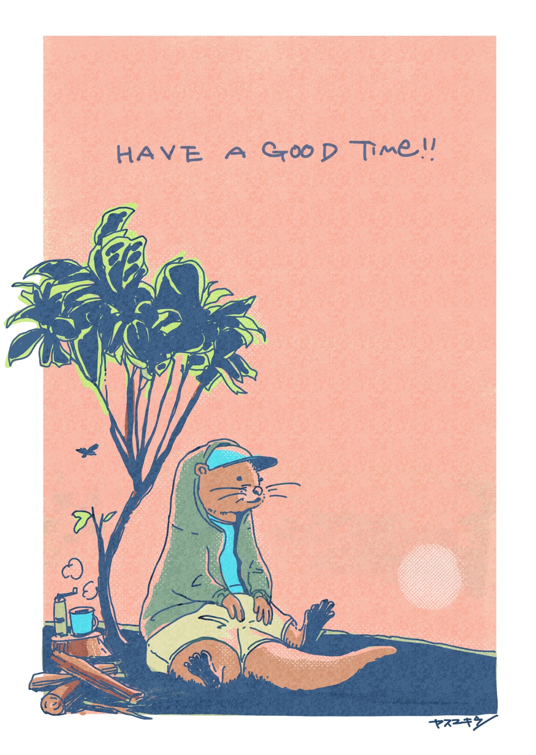 HAVE A GGOD TIME-TREE